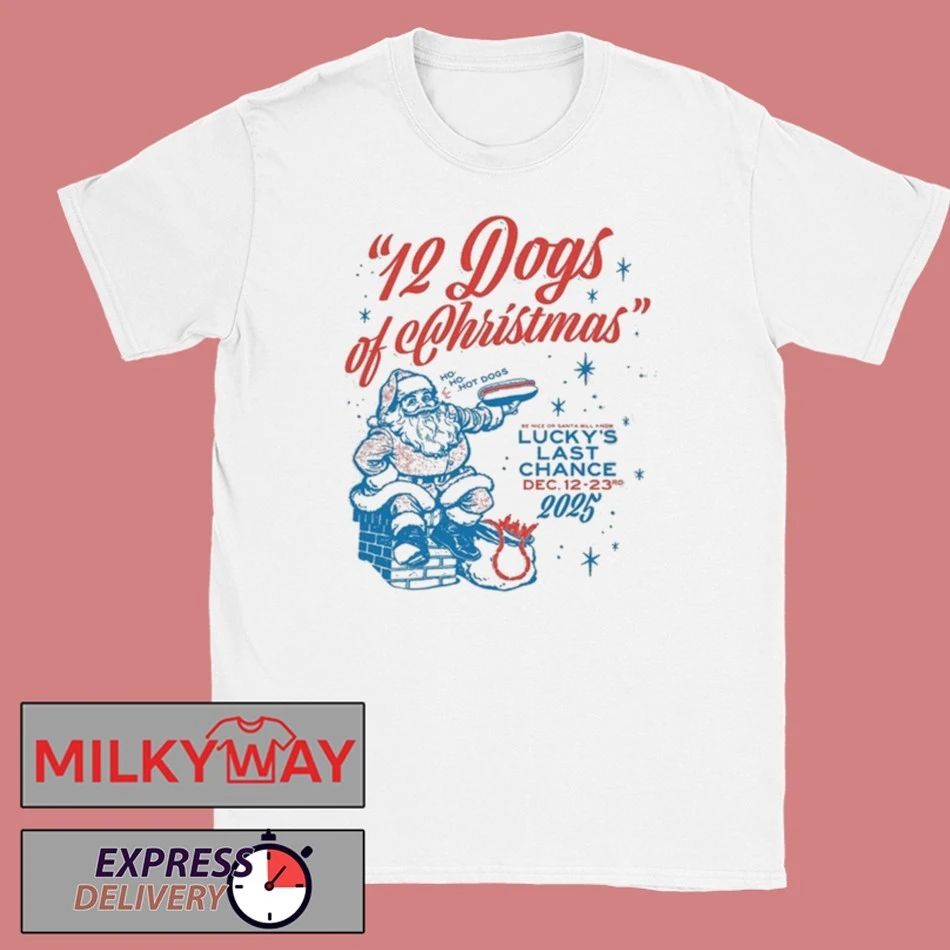 Lucky’s Last Chance Dec 12-23 2025 12 Dogs Of Christmas Shirt
