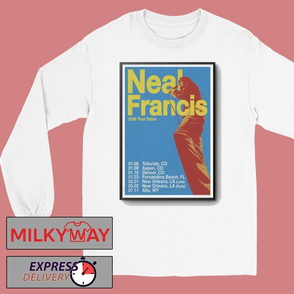 Poster Neal Francis 2026 Tour Dates shirt