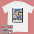 Drain In Tempe AZ On Apr 8 2026 Poster shirt