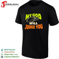 My God Will Judge You religious faith T-shirt