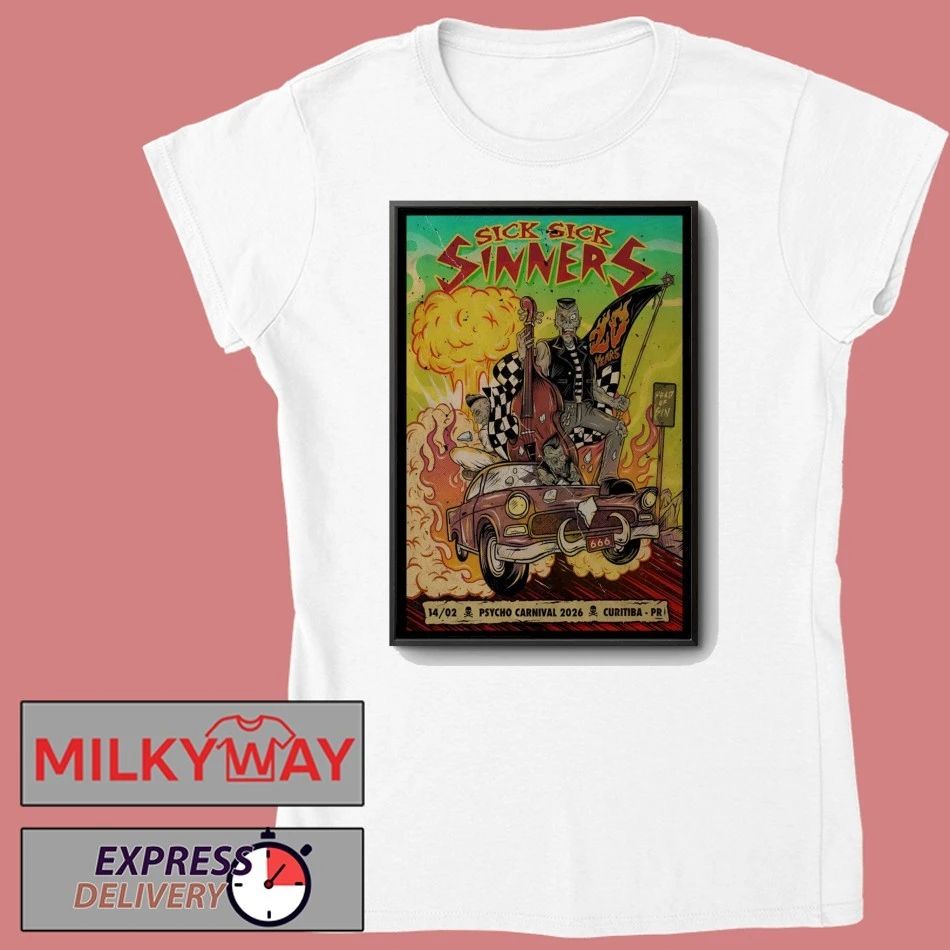 Sick Sick Sinners 2.14.2026 Curitiba PR Poster shirt