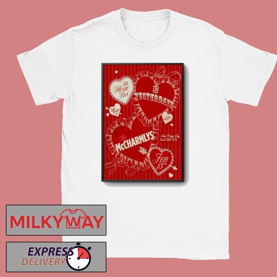 Los Yesterdays With The McCharmlys San Diego CA 2 13 2026 Poster shirt