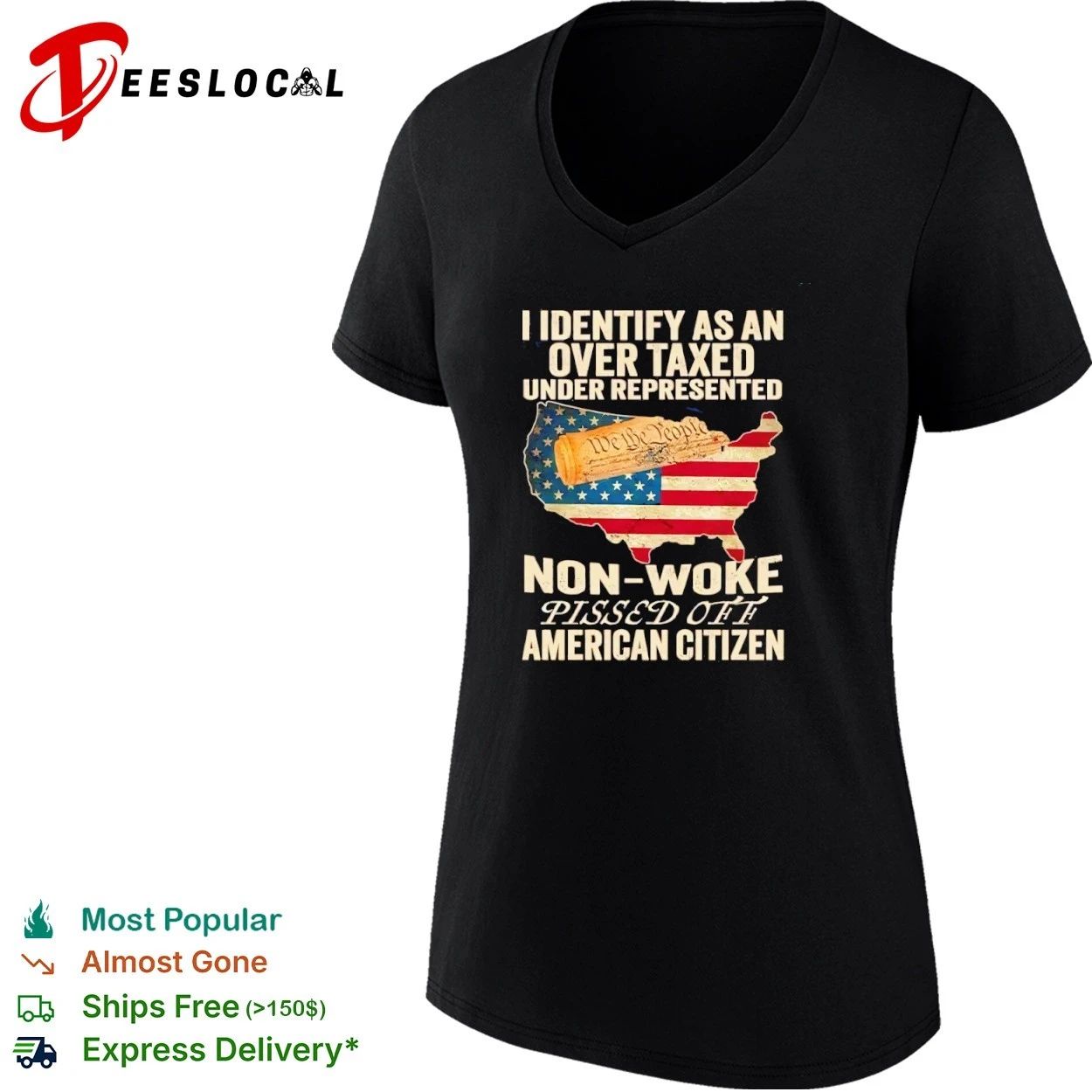 I Identify as an Over Taxed Under Represented Non-Woke Pissed Off American Citizen T-shirt