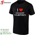 I Love Faggot Vampires vampire goth funny T-shirt