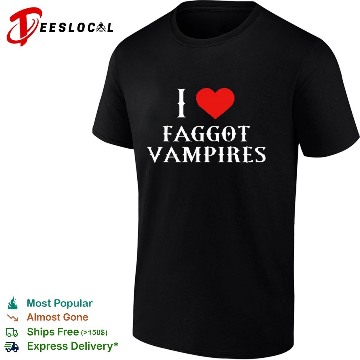 I Love Faggot Vampires vampire goth funny T-shirt