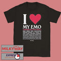 I Love My Emo Choose All That Apply shirt
