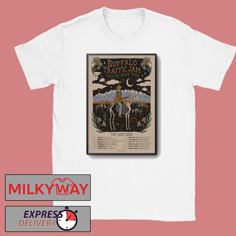 Buffalo Traffic Jam The West 2026 Take Me Home Tour Poster shirt