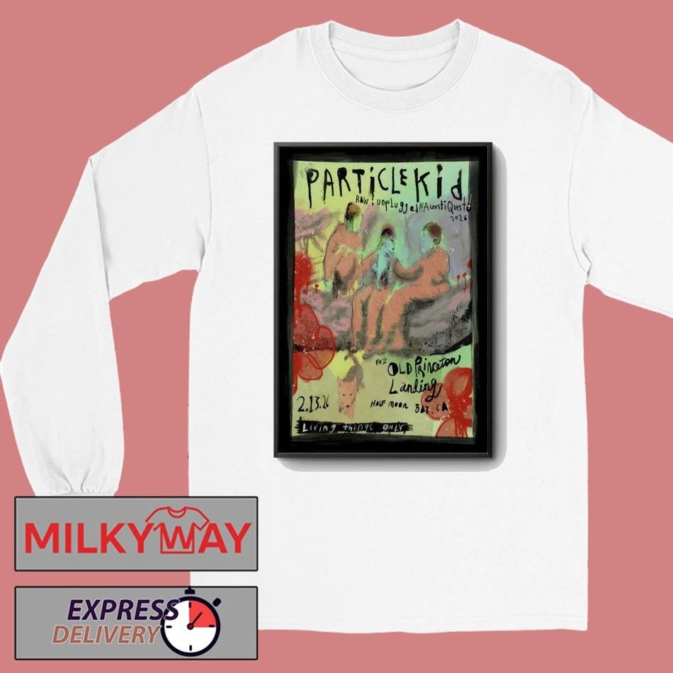 Particle Kid Feb 13 2026 The Old Princeton Landing In Half Moon Bay CA Poster shirt