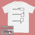 Oklahoma Goodlahoma Badlahoma 2026 shirt