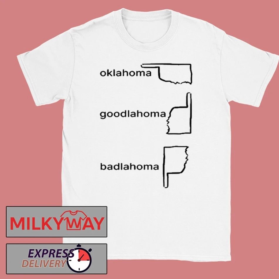 Oklahoma Goodlahoma Badlahoma 2026 shirt