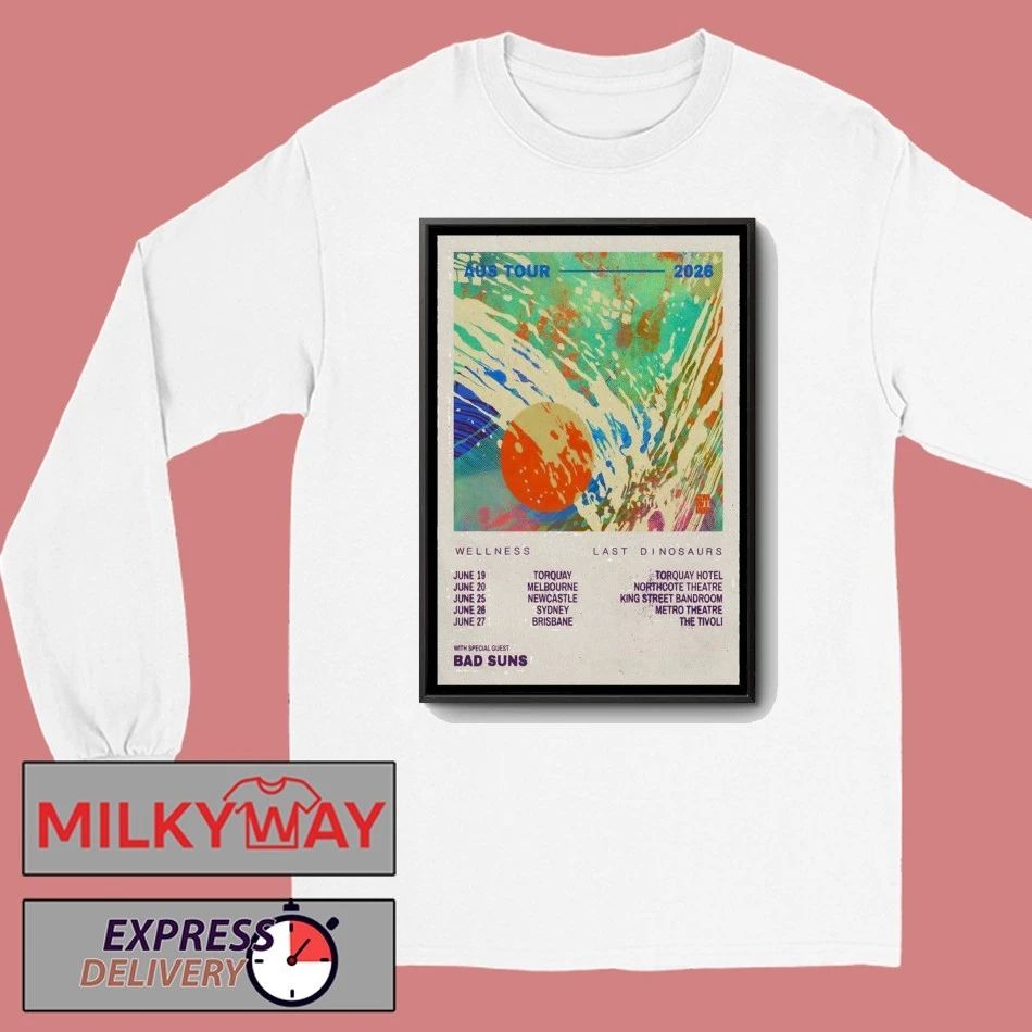 Last Dinosaurs With Bads Suns 2026 AUS Tour Poster shirt
