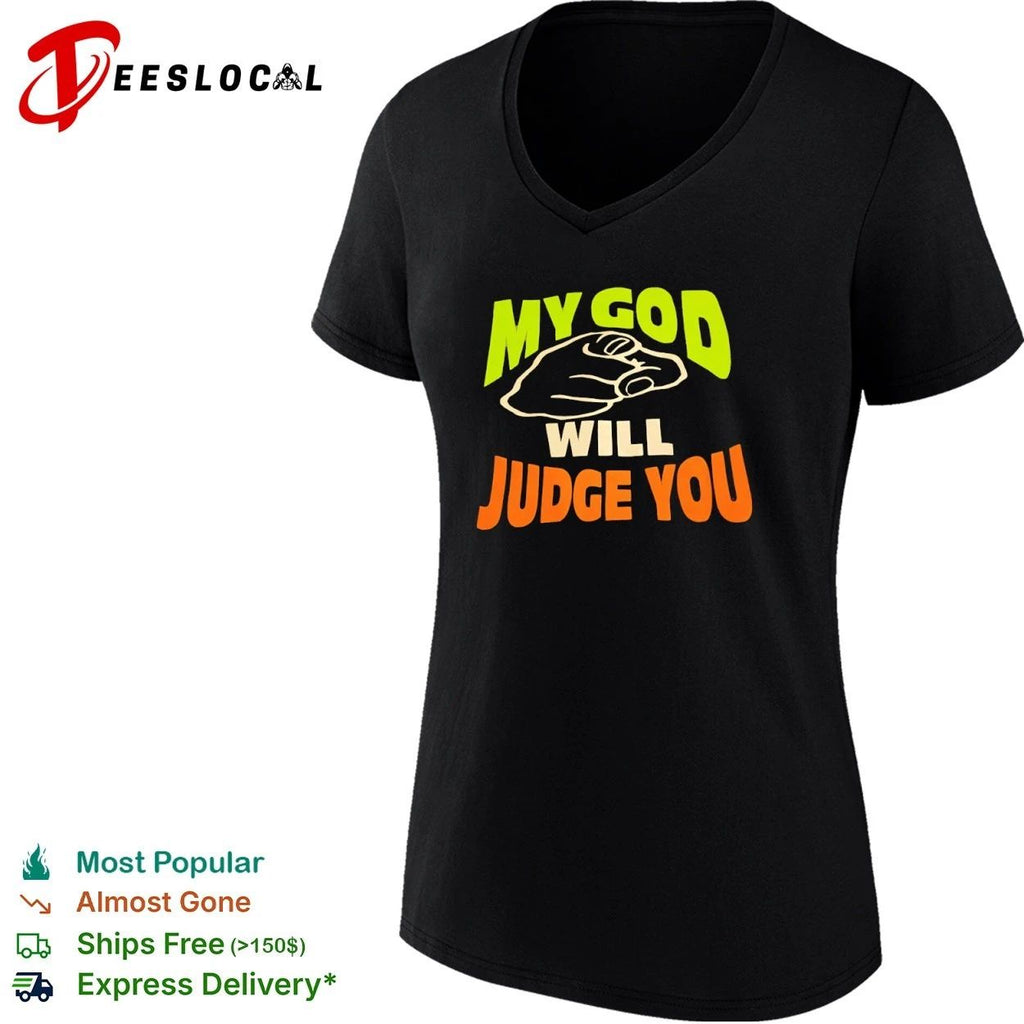 My God Will Judge You religious faith T-shirt