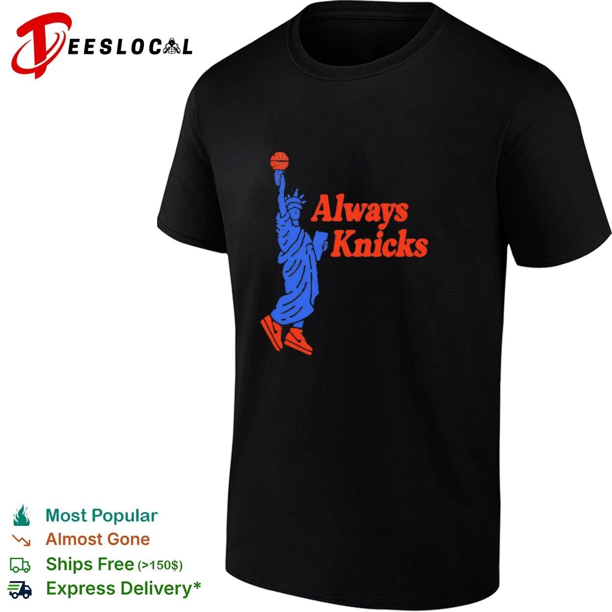 Always Knicks New York Basketball Statue of Liberty T-shirt