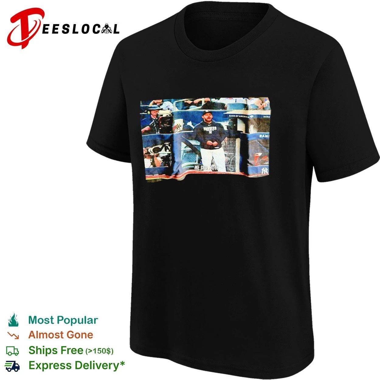 New York Yankees He Did Not Meme MLB T-shirt