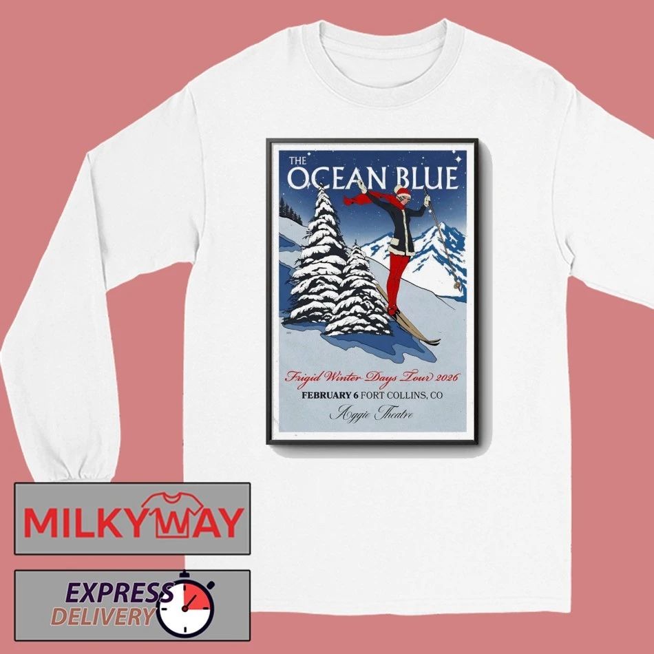 The Ocean Blue 2 6 2026 Fort Collins CO Poster shirt