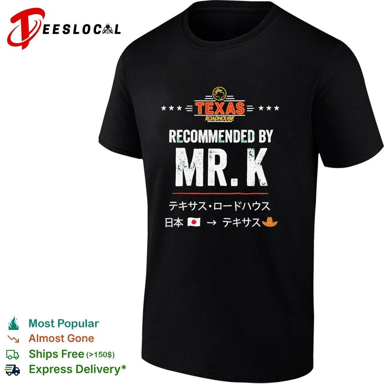 Texas Roadhouse Recommended by Mr K T-shirt