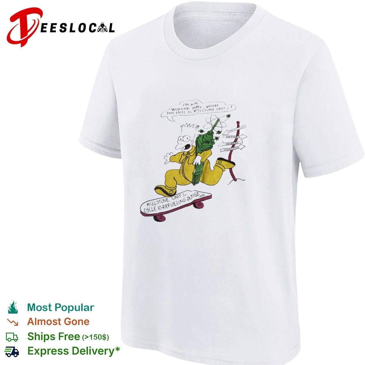 I’m Rad Worker Bart Simpson Where the Hell Is Millstone Unit 2 Cycle 10 Refueling Outage 1990 T-shirt