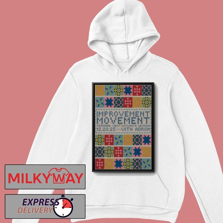Improvement Movement Dec 20 2025 Terminal West Atlanta GA Poster shirt
