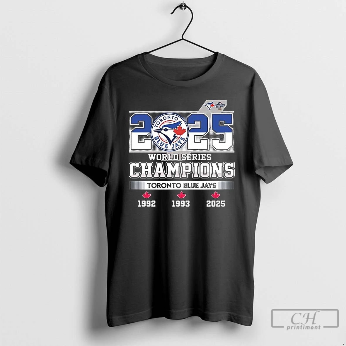 Premium 2025 World Series Champions Toronto Blue Jays 1992 1993 2025 T Shirts