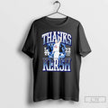 Premium Clayton Kershaw Los Angeles Dodgers Thanks Kersh T Shirts