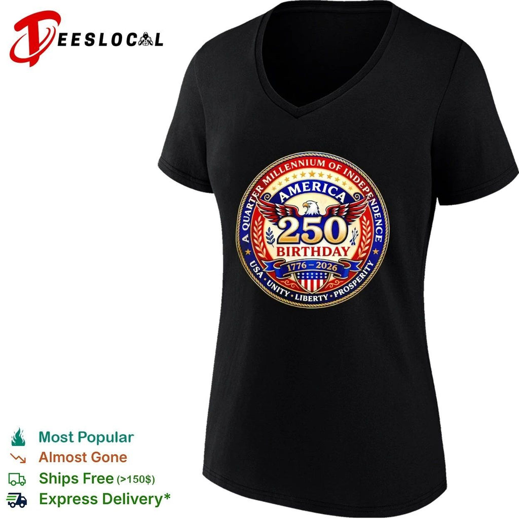 America 250 Birthday A Quarter Millennium of Independence 1776-2026 USA Unity Liberty Prosperity T-shirt