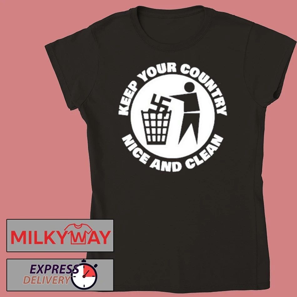 Keep Your Country Nice And Clean Shirt