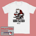 Kobey’s Swap Meet When It’s Cold Bring The Hear Shirt