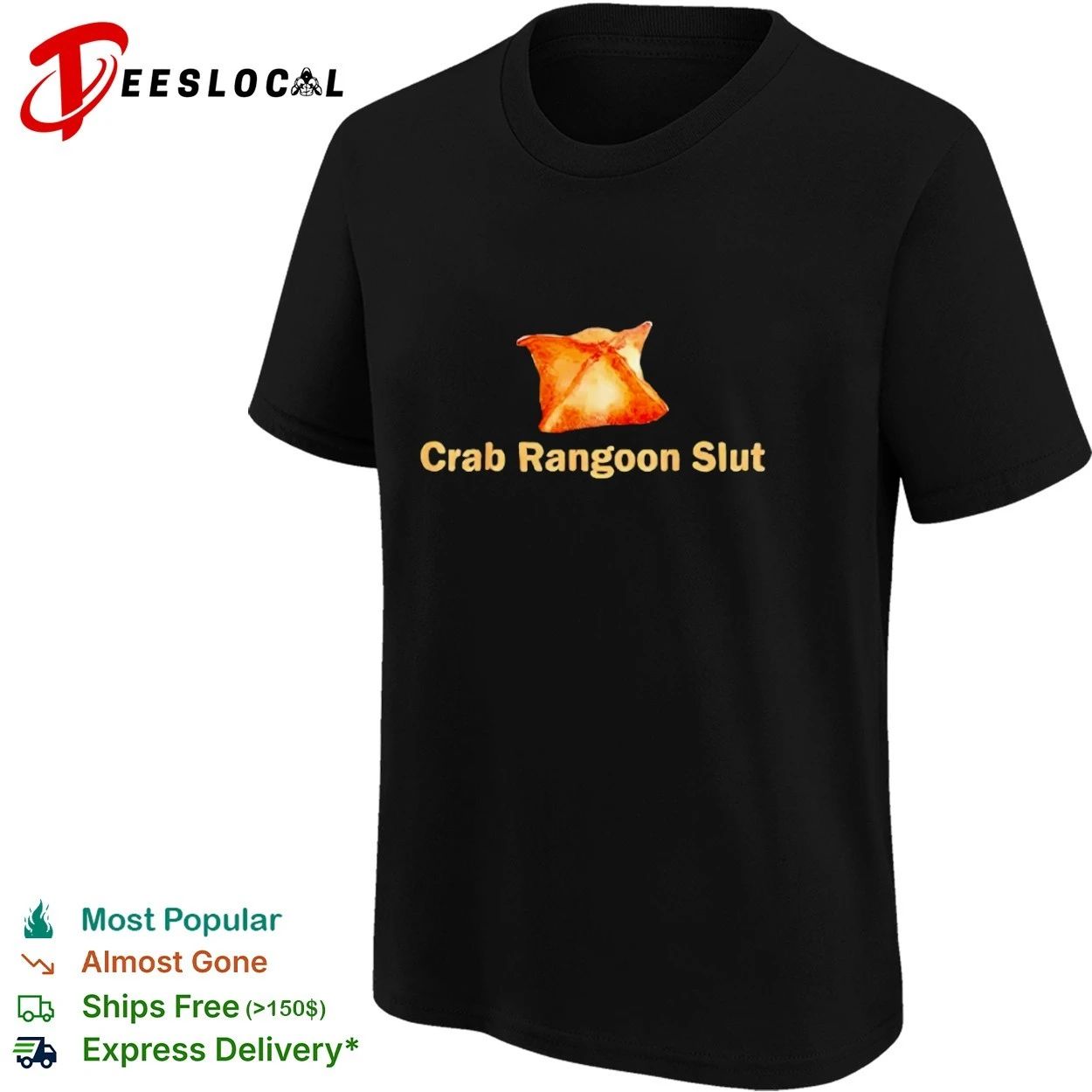 Crab Rangoon Slut funny food chinese takeout T-shirt