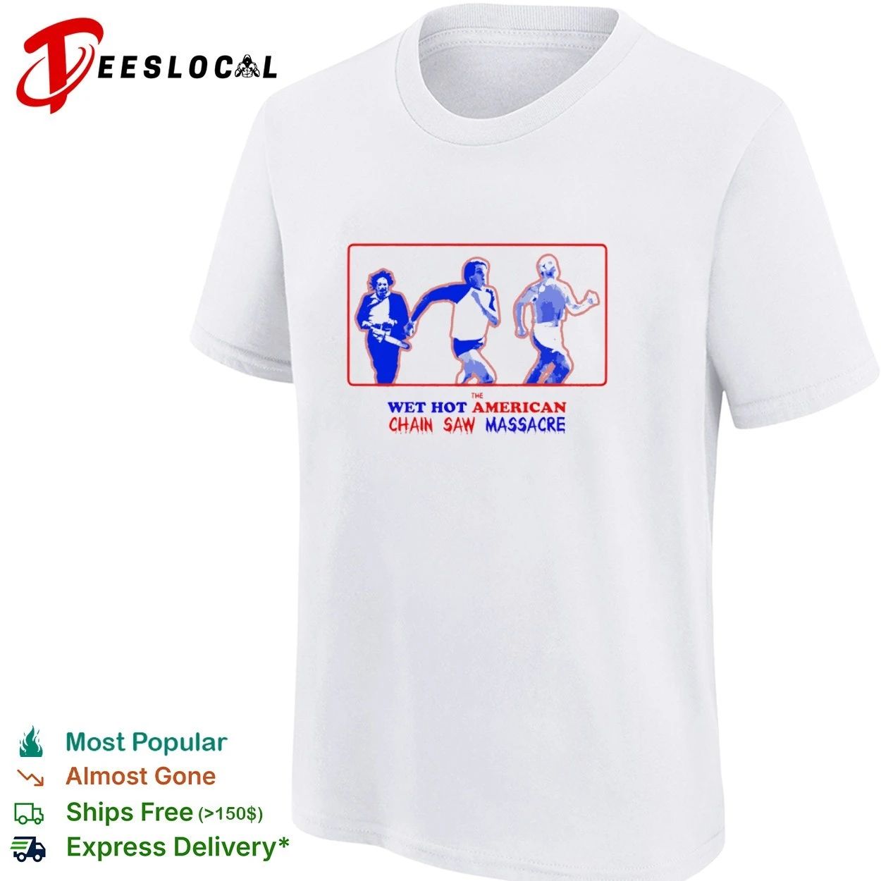 The Wet Hot American Chain Saw Massacre T-shirt