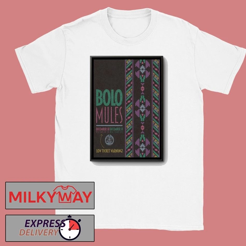 Bolo Mules Dec 30-31-2025 The Burl in Lexington KY Poster shirt