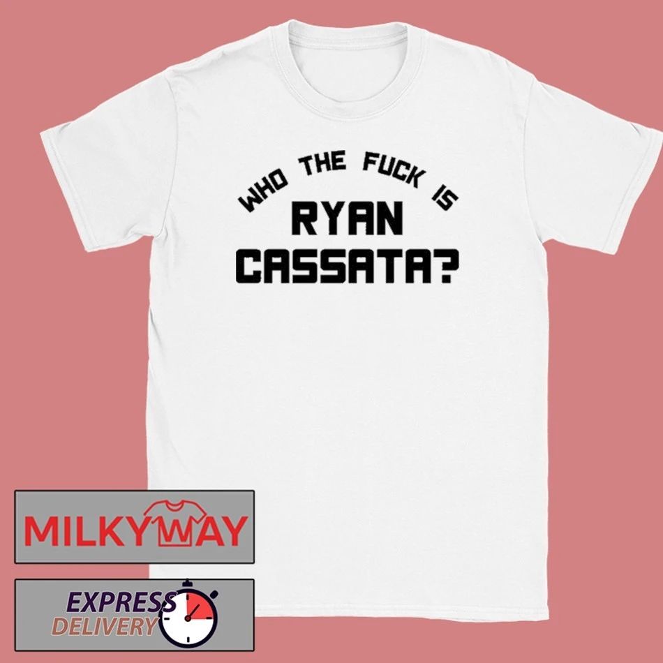 Who The Fuck Is Ryan Cassata shirt