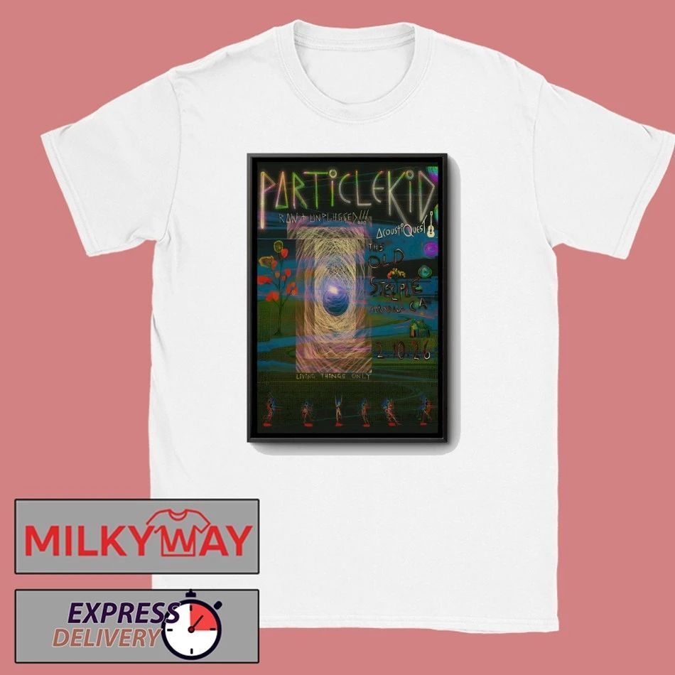 Particle Kid Ferndale CA Event Feb 10 2026 Poster shirt