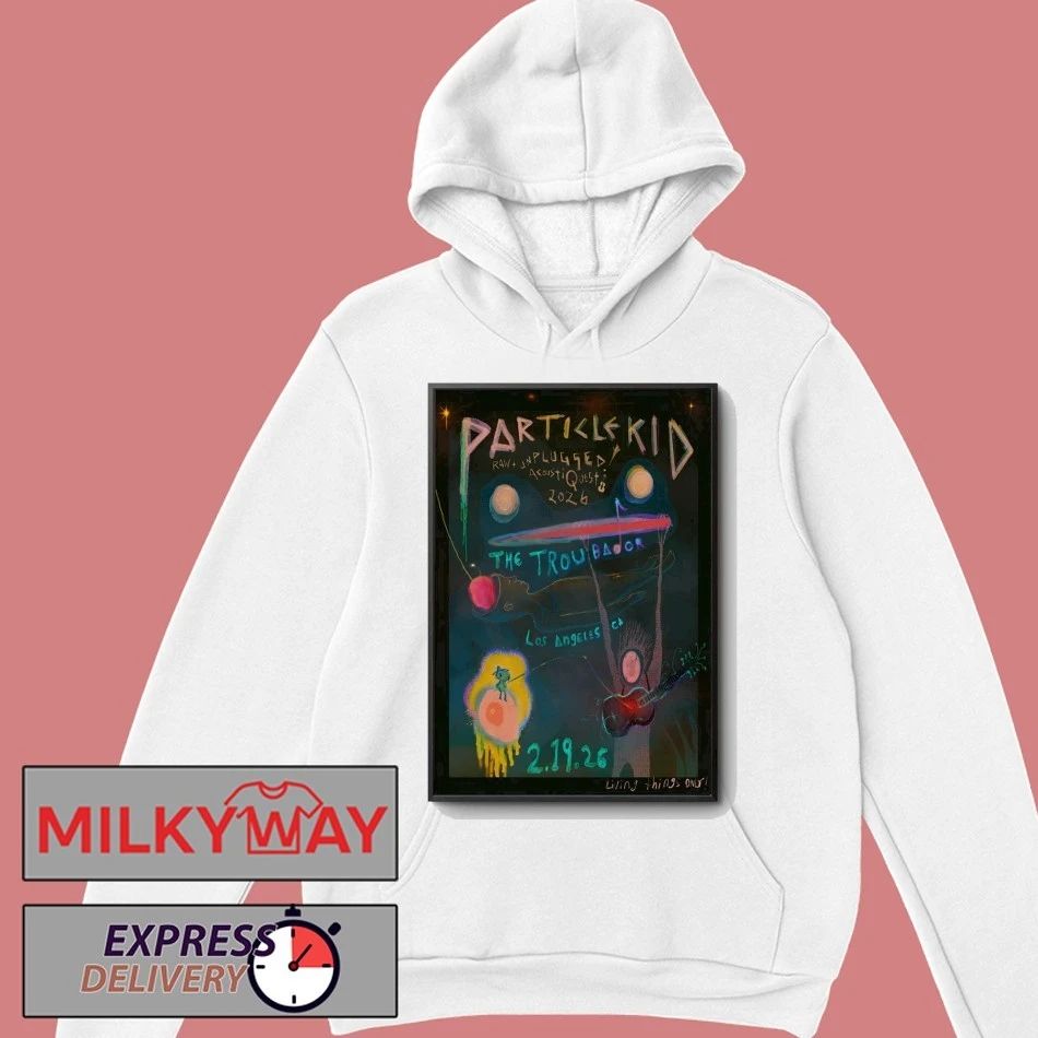 Particle Kid West Hollywood Tour On Feb 19 2026 Poster shirt