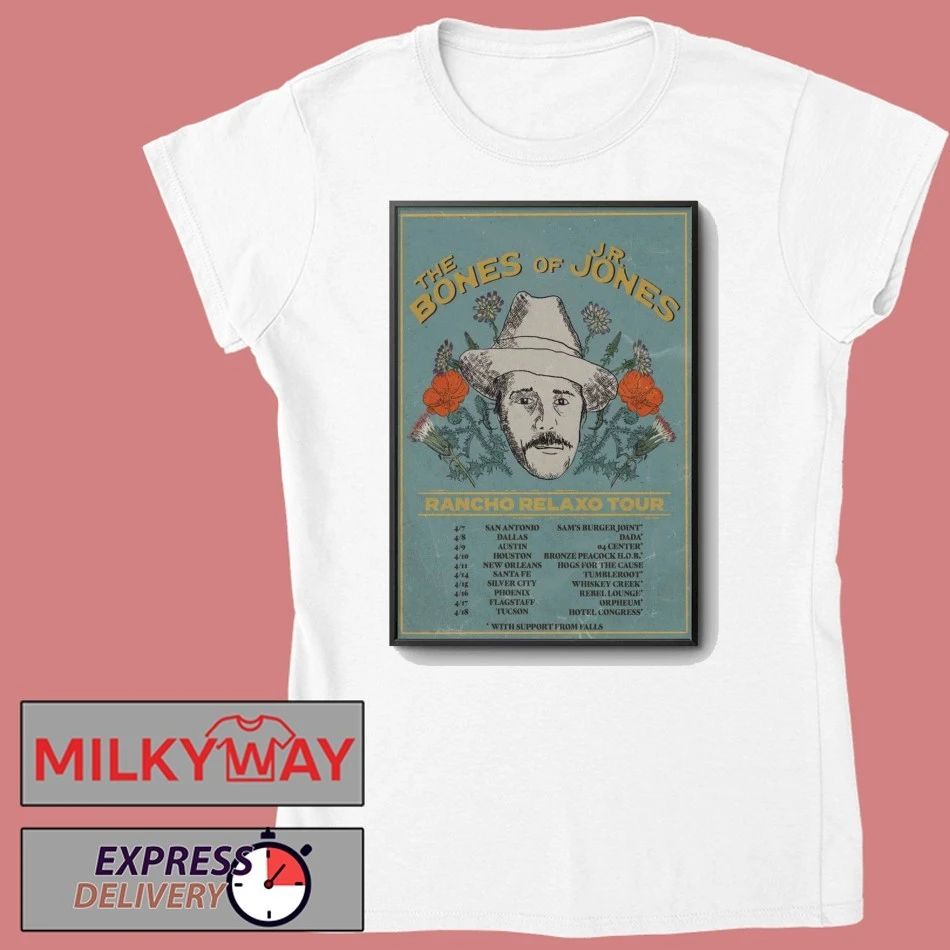 Poster The Bones Of JR Jones Rancho Relaxo Tour 2026 shirt