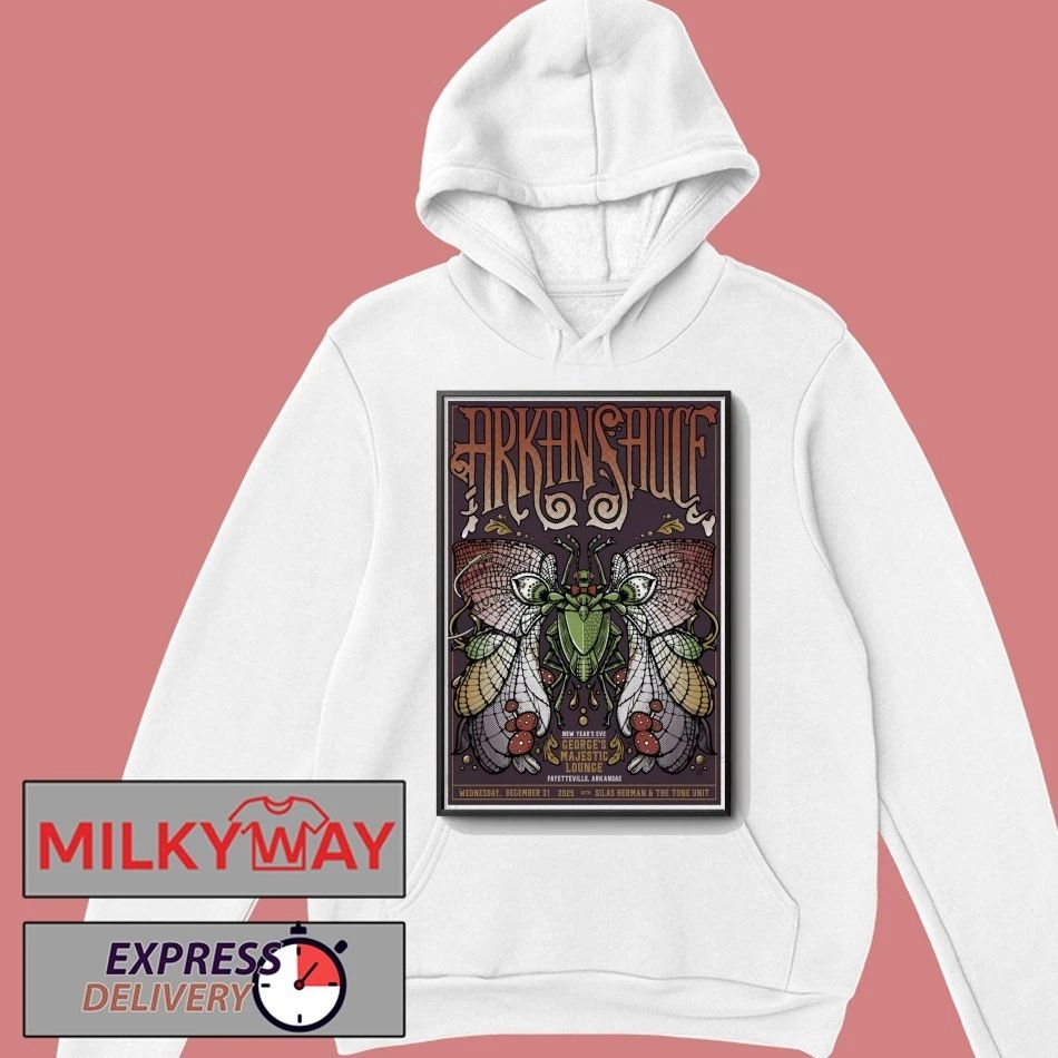 Arkansauce 12.31.2025 Fayetteville AR NYE Poster shirt