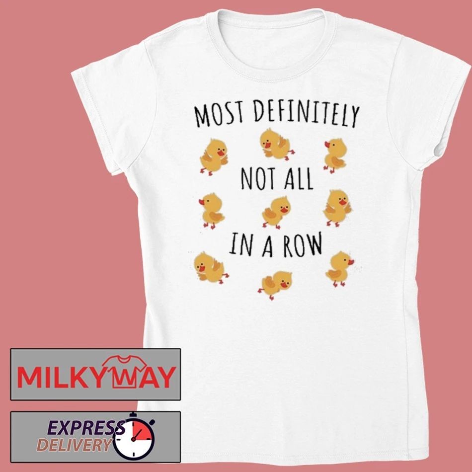 Not All In A Row T-Shirt