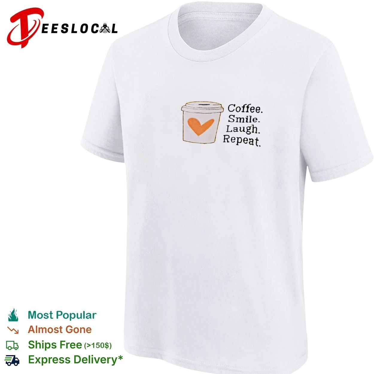 Coffee Smile Laugh Repeat morning motivation T-shirt