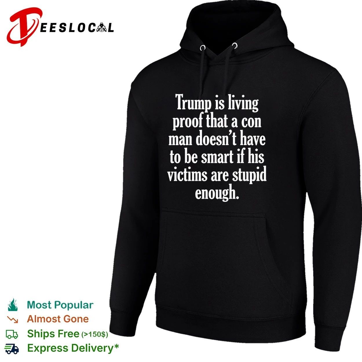 Trump Is Living Proof That a Con Man Doesn’t Have to Be Smart T-shirt