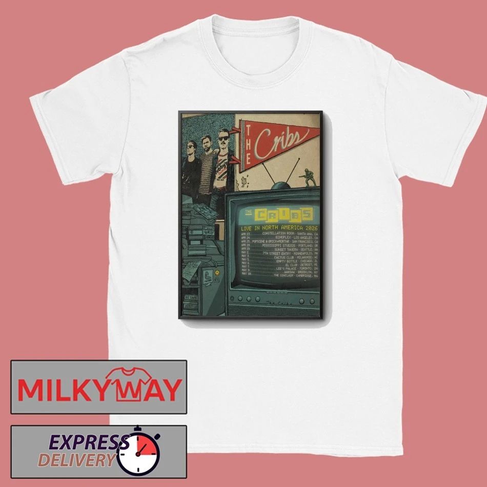 The Cribs Tour In North America 2026 Poster shirt
