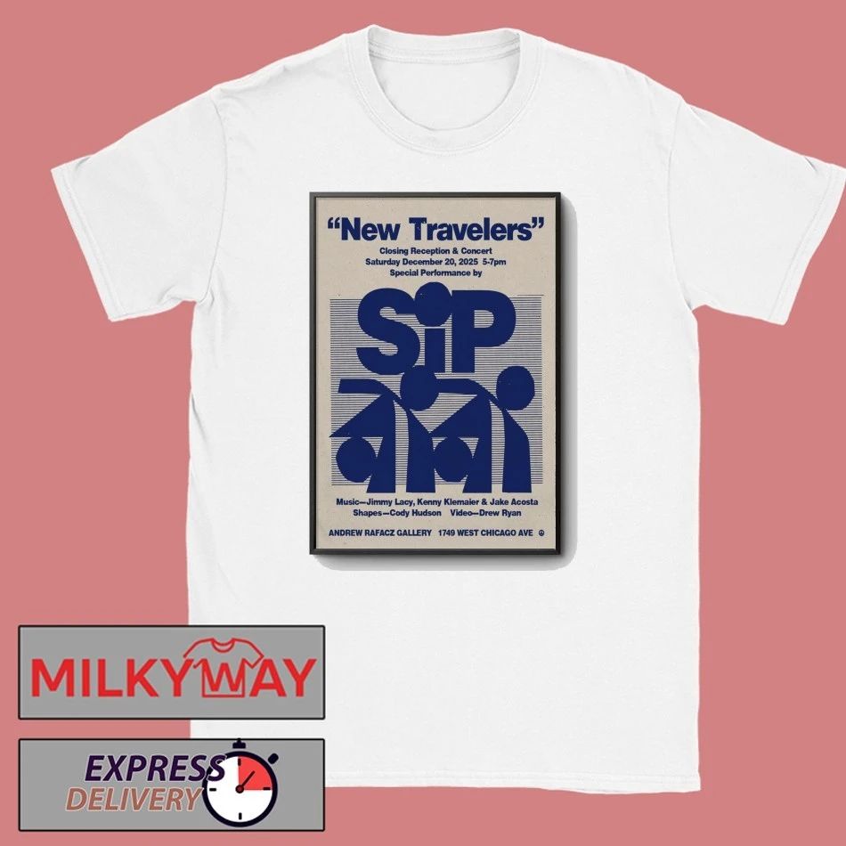 Sipgroop Dec 20 2025 New Travelers Poster shirt