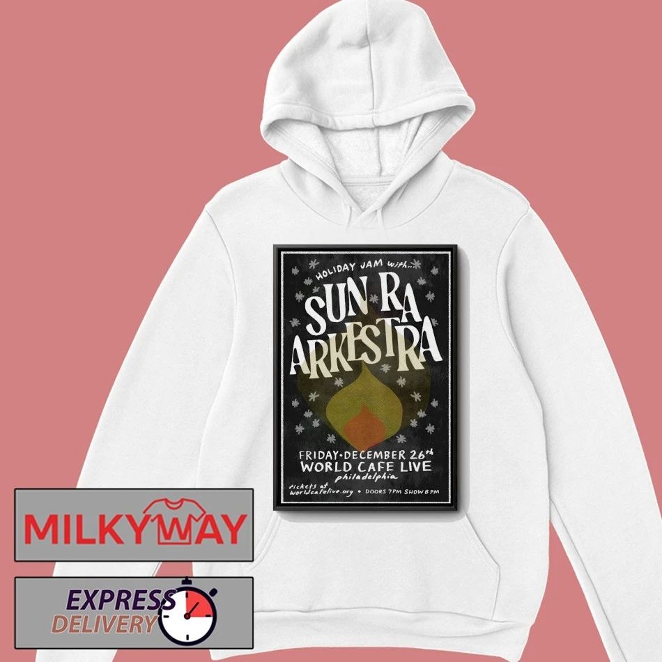 Sun Ra Arkestra Dec 26 2025 In Philadelphia PA Poster shirt