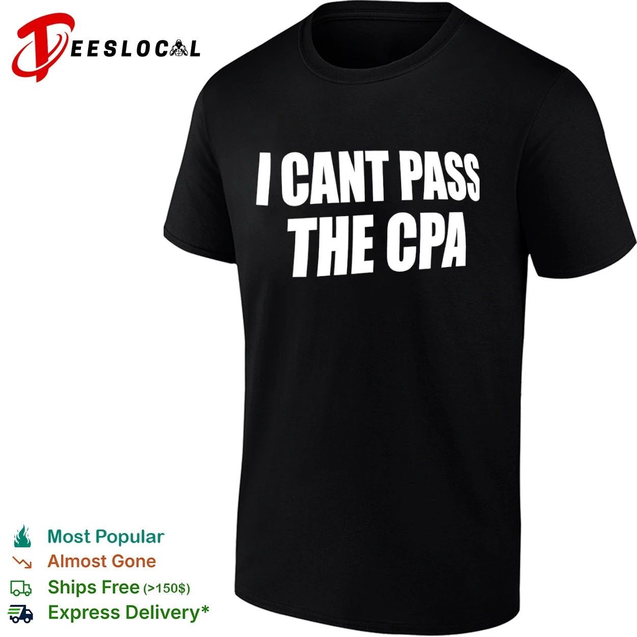 I Cant Pass the Cpa accountant accounting student T-shirt