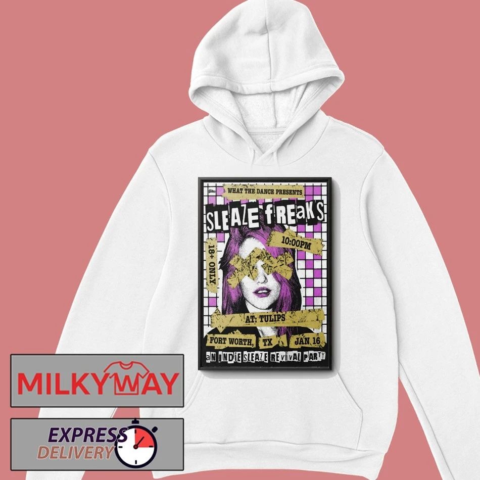 Sleaze Freaks Jan 16 2026 Tulips FTW In Fort Worth TX Poster shirt