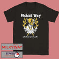 Violent Way A Need For Something More shirt