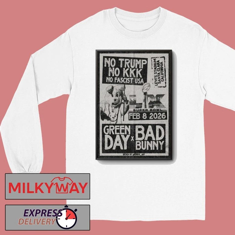 Green Day X Bad Bunny Fed 8 2026 No Trump No KKK No Fascist USA Poster shirt