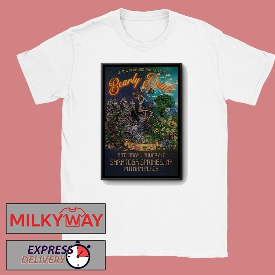 Bearly Dead Event Saratoga Springs NY On Jan 17 2026 Poster shirt