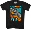 Unpaid Movie Critic T-Shirts, Hoodie, Sweatshirt