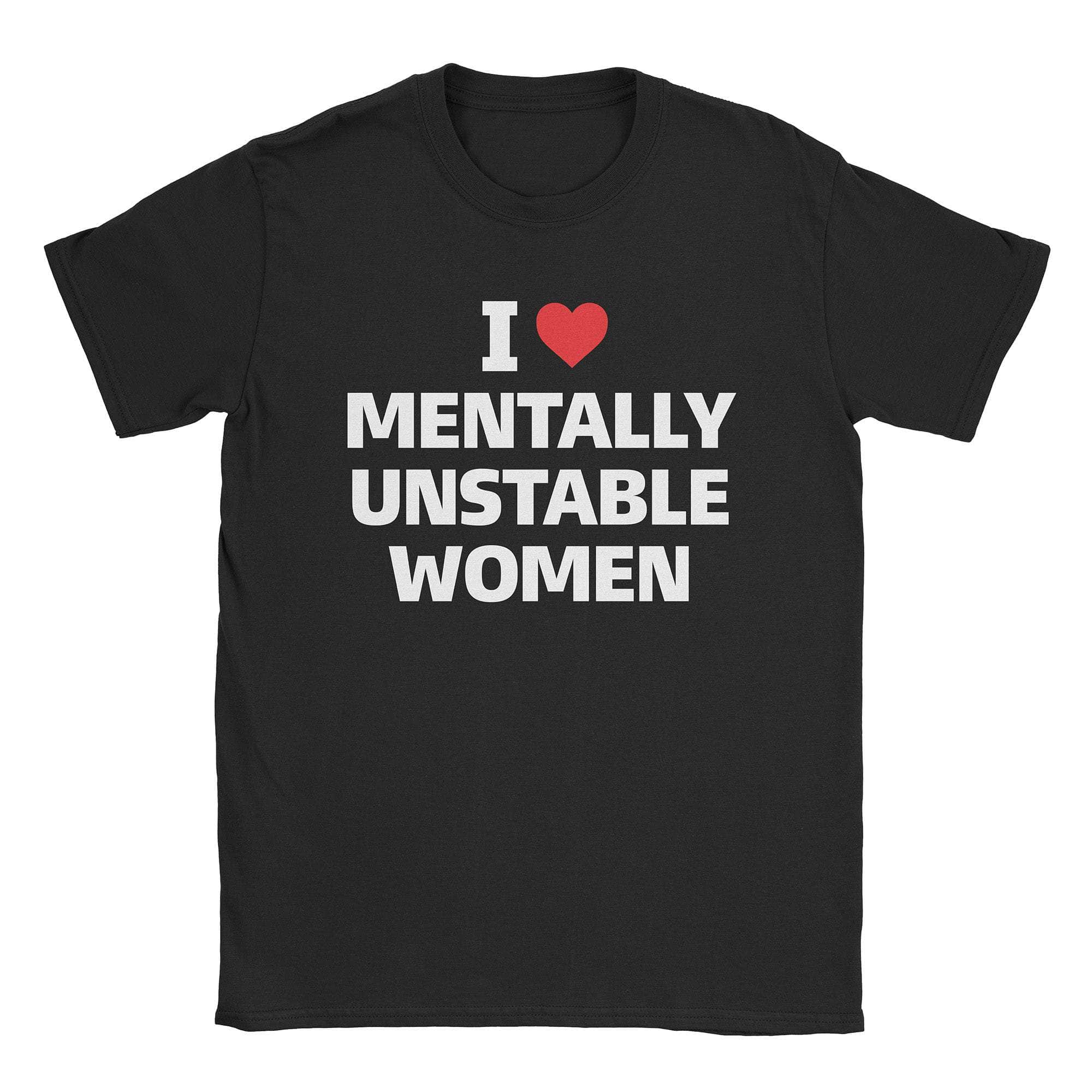 Mentally Unstable T-Shirts, Hoodie, Sweatshirt