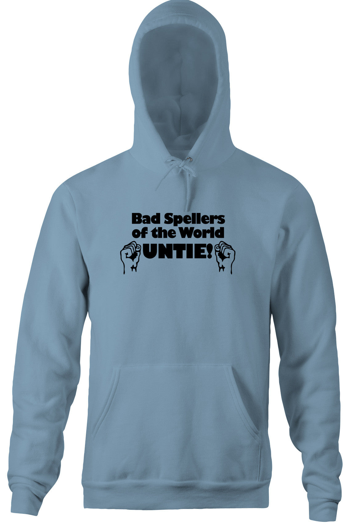 Bad Spellers of the World Untie Hoodie T-Shirts, Sweatshirt | CiraTrend.com (Image 4)