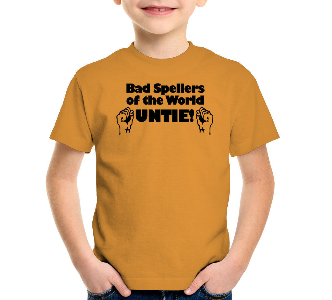 Bad Spellers World Untie T-Shirts, Hoodie, Sweatshirt